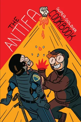 The Antifa Super Soldier Cookbook