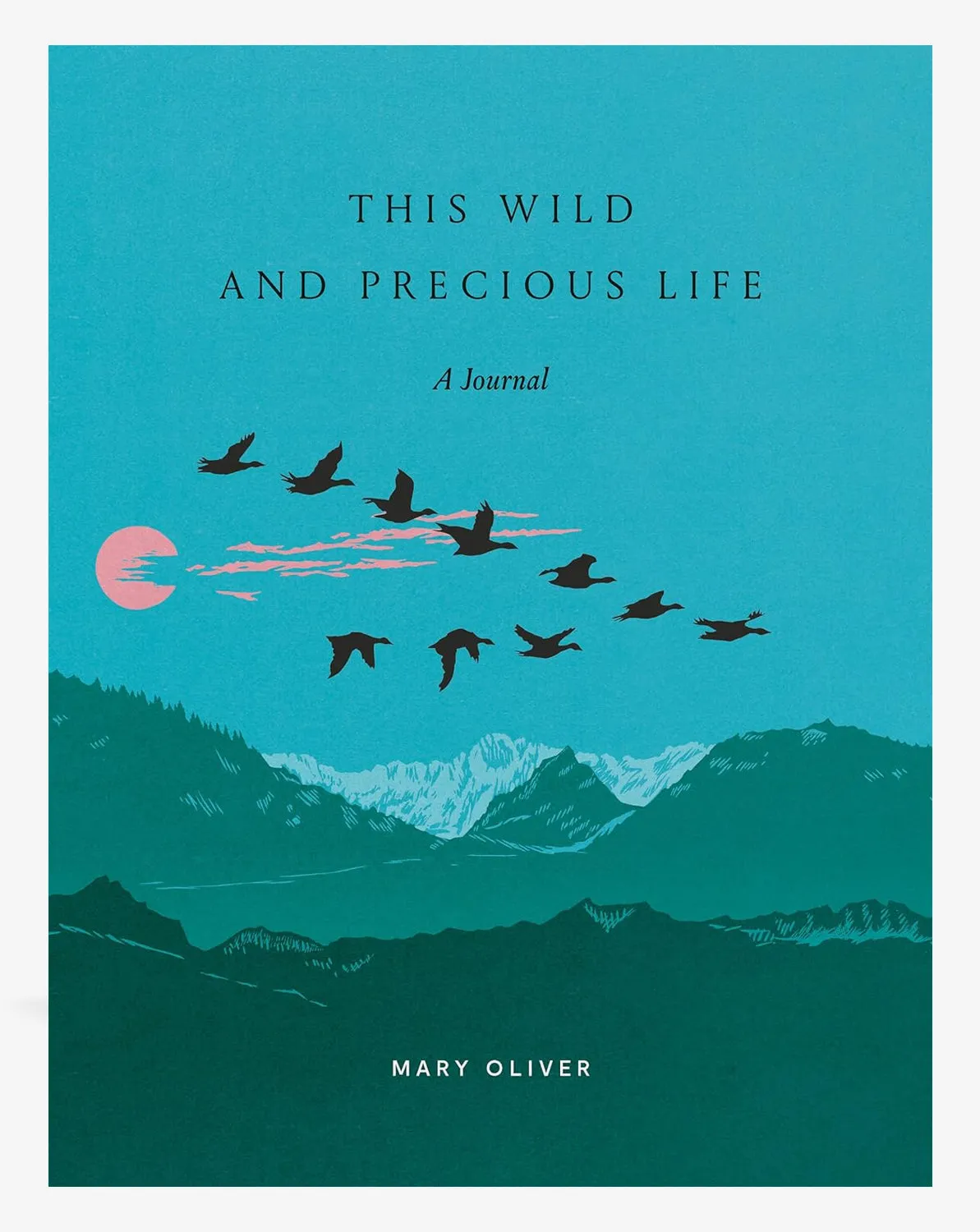 This Wild and Precious Life - A Journal